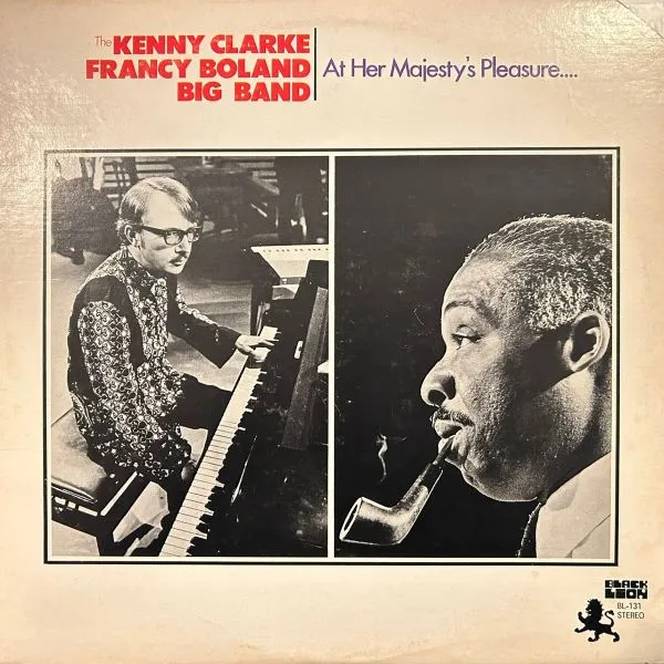 KENNY CLARKE FRANCY BOLAND BIG BAND /  AT HER MAJESTY'S PLEASURE