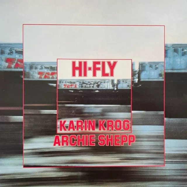 KARIN KROG & ARCHIE SHEPP / HI-FLY