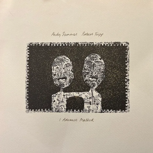 ANDY SUMMERS & ROBERT FRIPP / I ADVANCE MASKEDのアナログレコードジャケット (準備中)