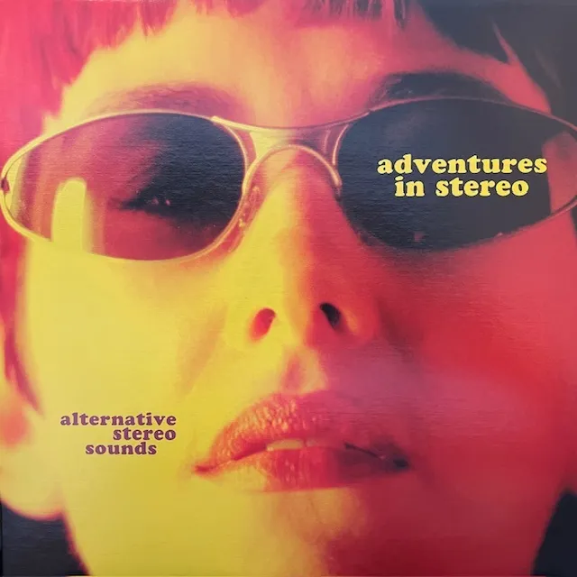 ADVENTURES IN STEREO / ALTERNATIVE STEREO SOUNDS
