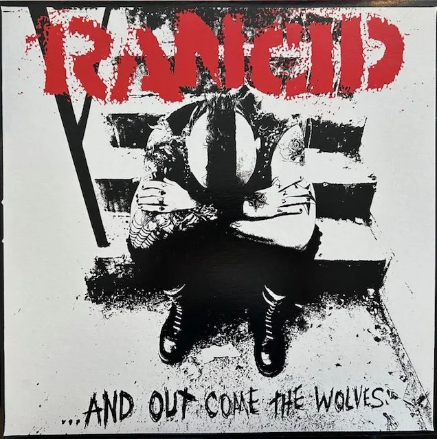 RANCID / ...AND OUT COME THE WOLVES