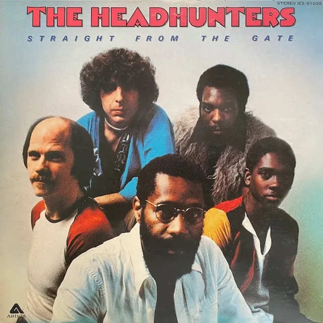 HEADHUNTERS / STRAIGHT FROM THE GATE