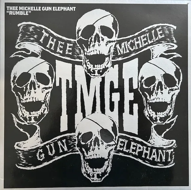 THEE MICHELLE GUN ELEPHANT / RUMBLE