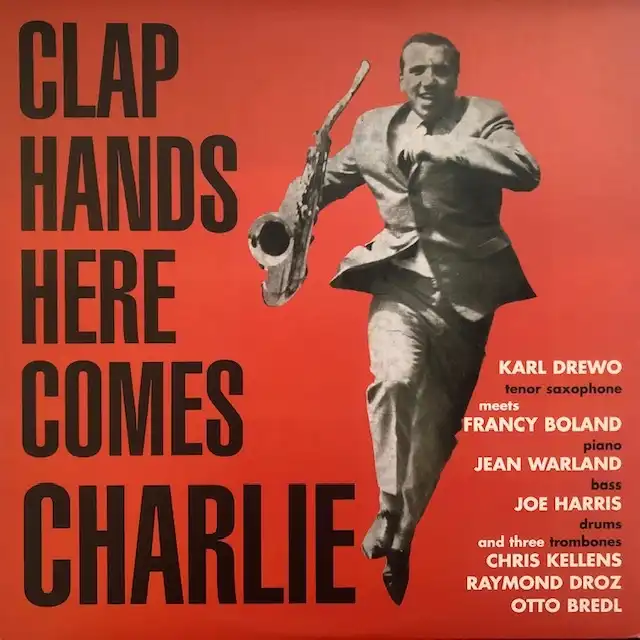 KARL DREWO MEETS FRANCY BOLAND / CLAP HANDS HERE COMES CHARLIE