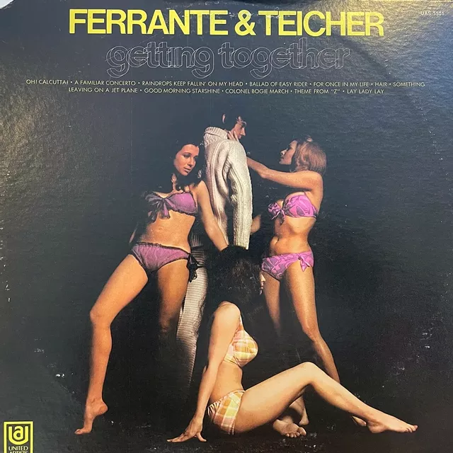 FERRANTE & TEICHER / GETTING TOGETHER