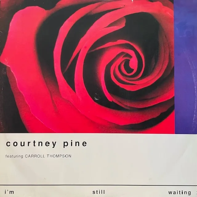 COURTNEY PINE / I'M STILL WAITING