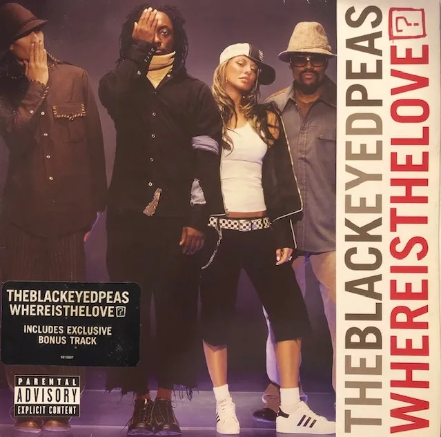 BLACK EYED PEAS / WHERE IS THE LOVE?