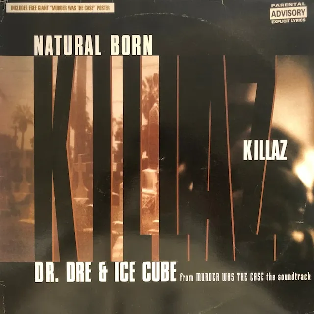 DR. DRE & ICE CUBE / NATURAL BORN KILLAZ