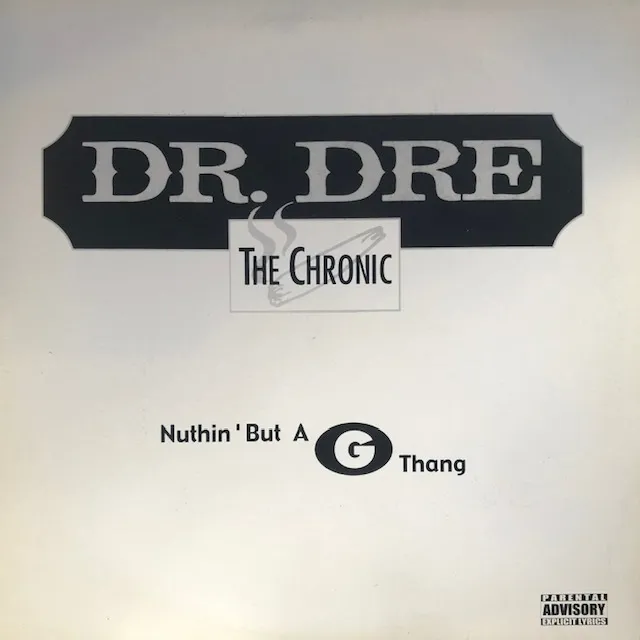 DR. DRE / NUTHIN' BUT A G THANG