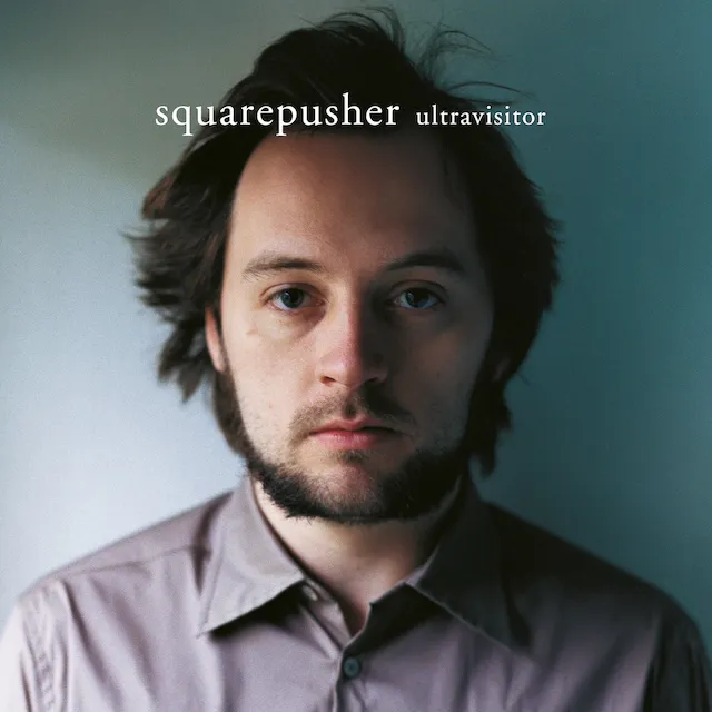 SQUAREPUSHER / ULTRAVISITOR (20TH ANNIVERSARY REMASTERED EDITION)