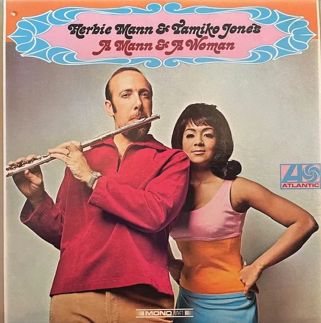 HERBIE MANN & TAMIKO JONES / A MANN & A WOMAN