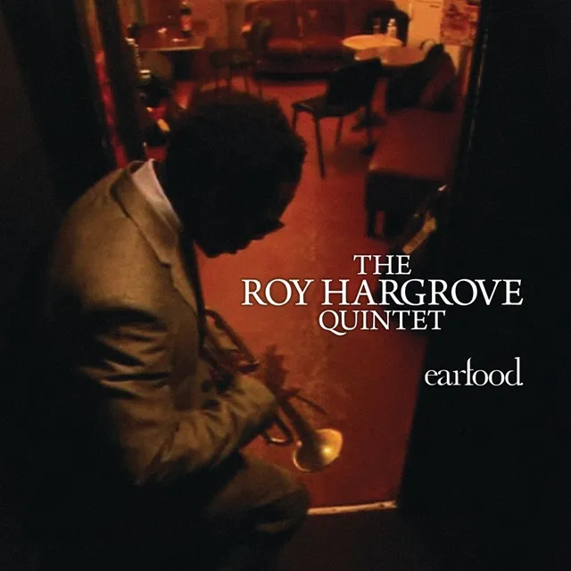 ROY HARGROVE / EARFOOD
