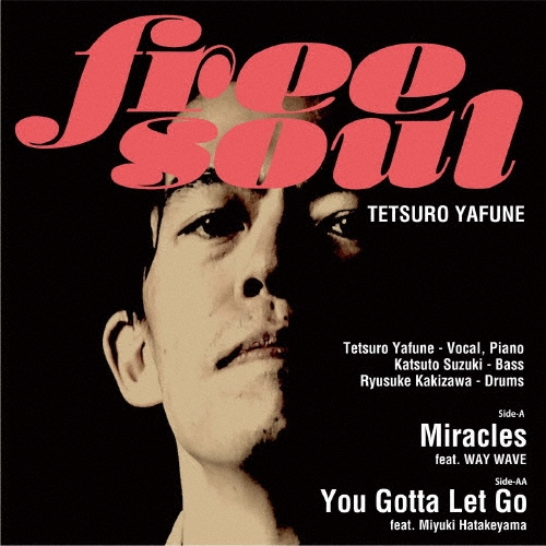 矢舟テツロー / MIRACLES(FEAT. WAY WAVE) ／ YOU GOTTA LET  GO (FEAT. 畠山美由紀)