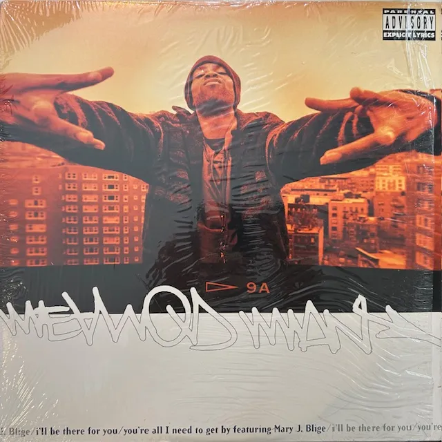 METHOD MAN / I'LL BE THERE FOR YOU