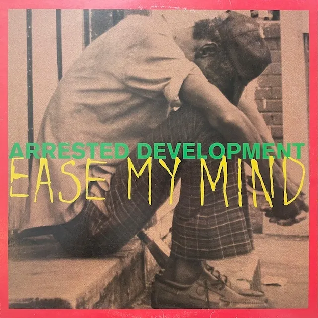 ARRESTED DEVELOPMENT / EASE MY MIND