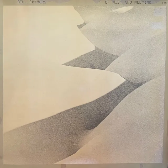 BILL CONNORS / OF MIST AND MELTING