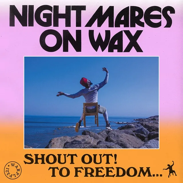 NIGHTMARES ON WAX / SHOUT OUT！ TO FREEDOM... のアナログレコードジャケット (準備中)