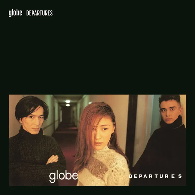 GLOBE / DEPARTURES ／ FREEDOM