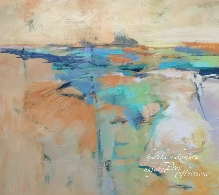 HARUKA NAKAMURA / NUJABES PRAY REFLECTIONS