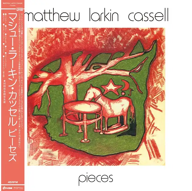 MATTHEW LARKIN CASSELL / PIECES