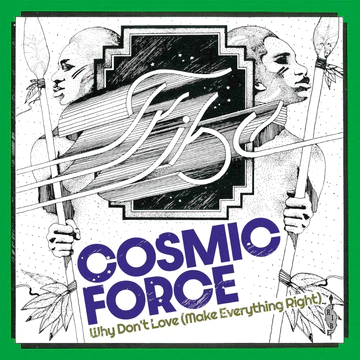 COSMIC FORCE / WHY DON'T LOVE (MAKE EVERYTHING RIGHT)のアナログレコードジャケット (準備中)