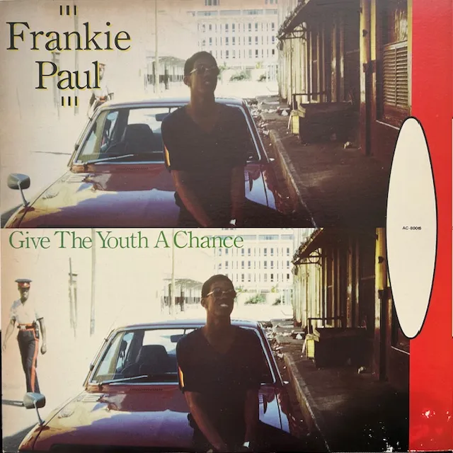 FRANKIE PAUL / GIVE THE YOUTH A CHANCE