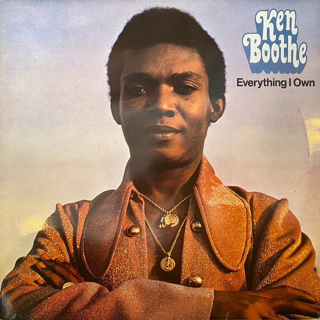 KEN BOOTHE / EVERYTHING I OWN