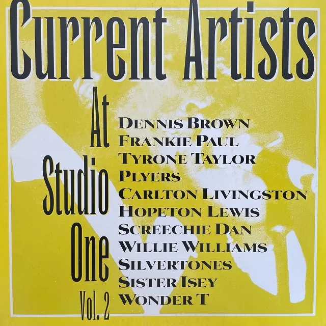 VARIOUS (DENNIS BROWN) / CURRENT ARTISTS AT STUDIO ONE VOL. 2