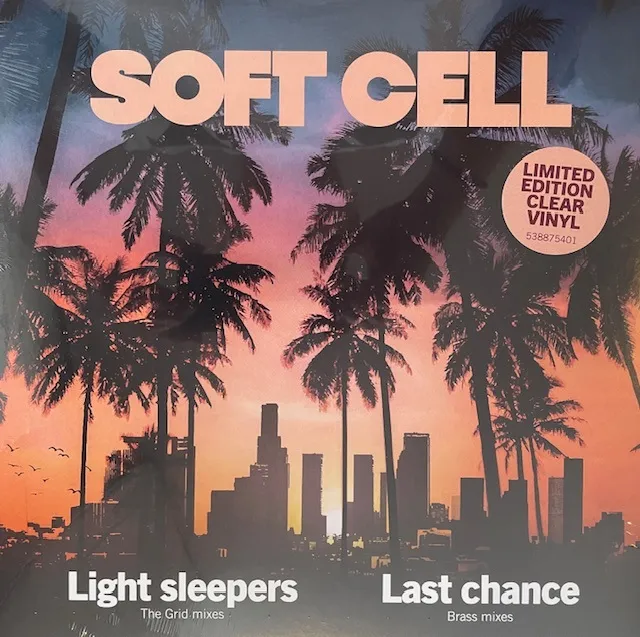 SOFT CELL / LIGHT SLEEPERS ／ LAST CHANCE (CLEAR VINYL)