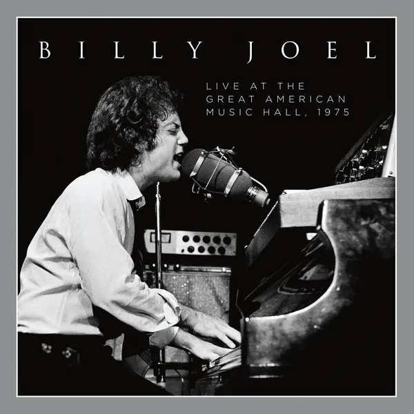 BILLY JOEL / LIVE AT THE GREAT AMERICAN MUSIC HALL 1975