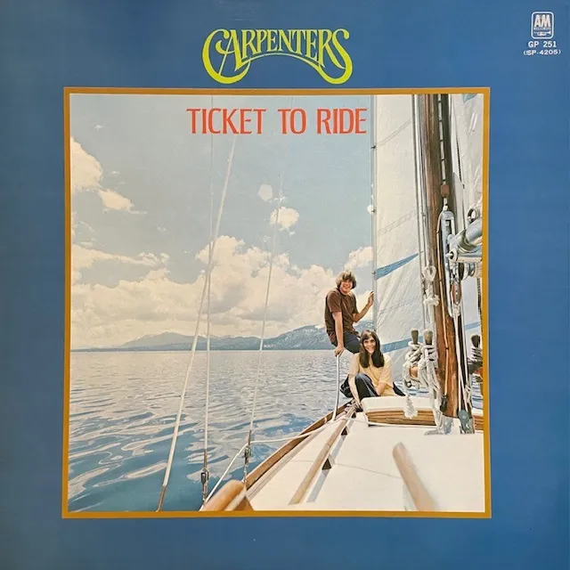 CARPENTERS / TICKET TO RIDE