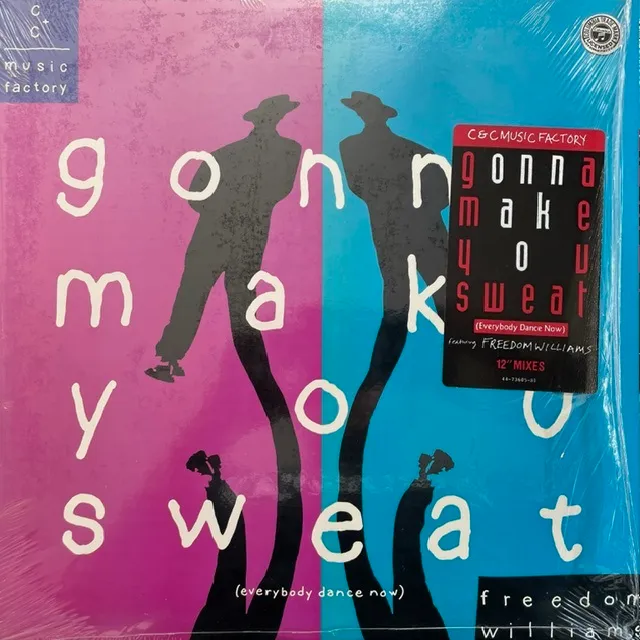 C & C MUSIC FACTORY FEATURING FREEDOM WILLIAMS / GONNA MAKE YOU SWEAT (EVERYBODY DANCE NOW)