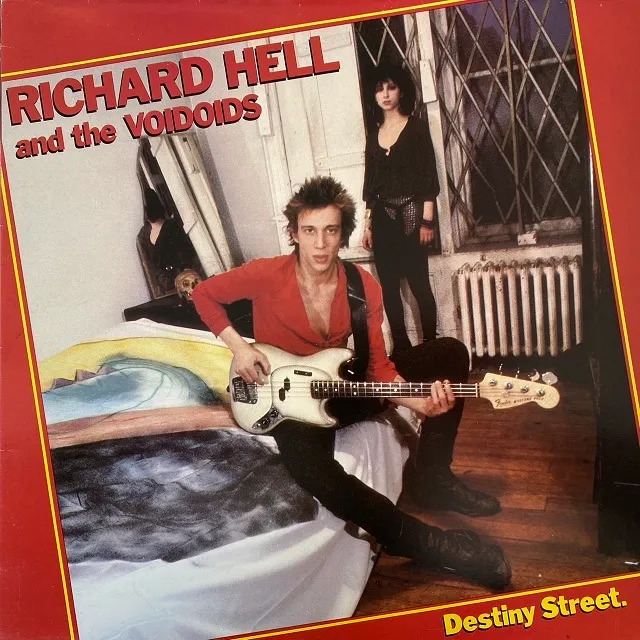 RICHARD HELL AND THE VOIDOIDS / DESTINY STREET