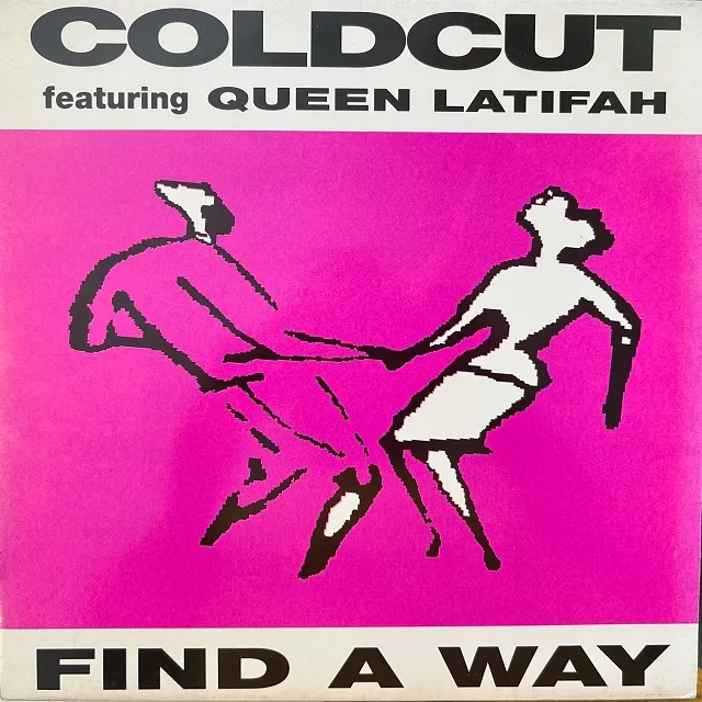 COLDCUT FEATURING QUEEN LATIFAH / FIND A WAY