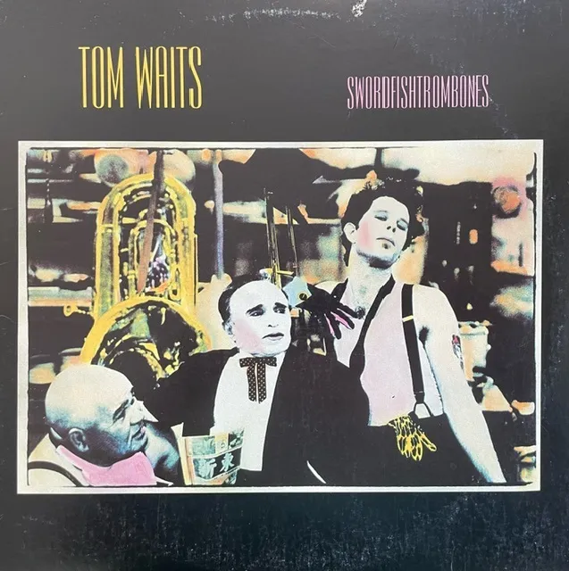TOM WAITS / SWORDFISHTROMBONES