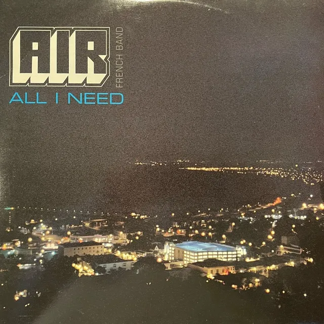 AIR / ALL I NEED