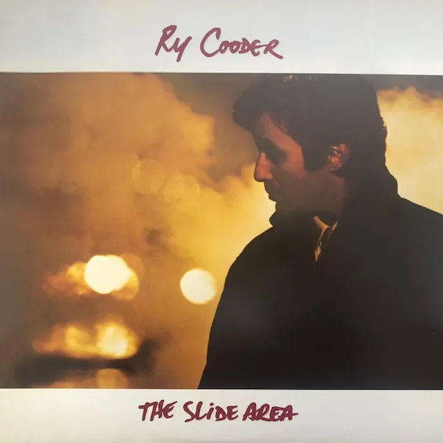 RY COODER / SLIDE AREA
