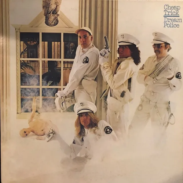 CHEAP TRICK / DREAM POLICE