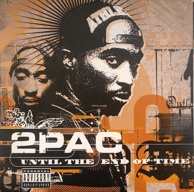 2PAC / UNTIL THE END OF TIME