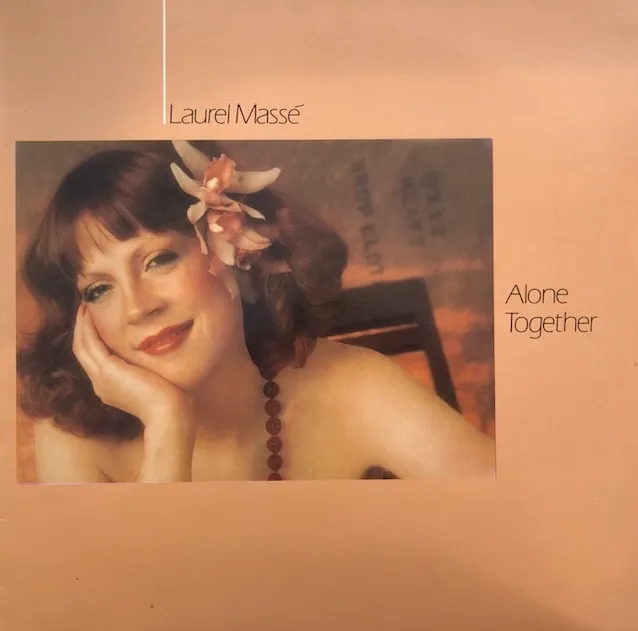 LAUREL MASSE / ALONE TOGETHER