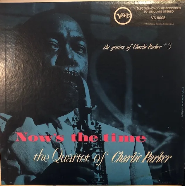 CHARLIE PARKER / NOW'S THE TIME