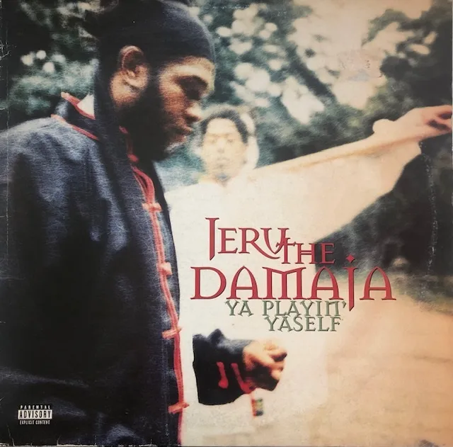 JERU THE DAMAJA / YA PLAYIN' YASELF