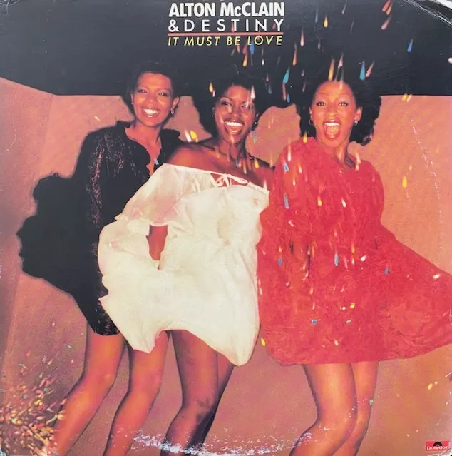 ALTON MCCLAIN & DESTINY / IT MUST BE LOVE