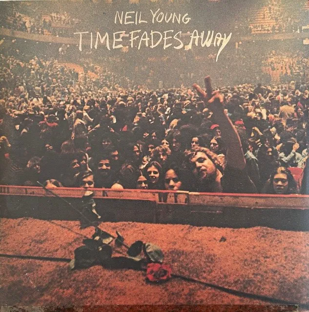 NEIL YOUNG / TIME FADES AWAY