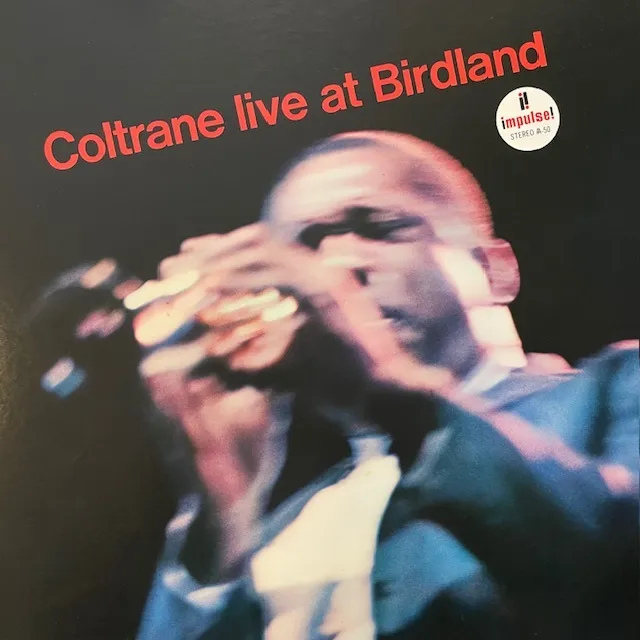 JOHN COLTRANE / COLTRANE LIVE AT BIRDLAND (80年 JPN 5TH PRESS)