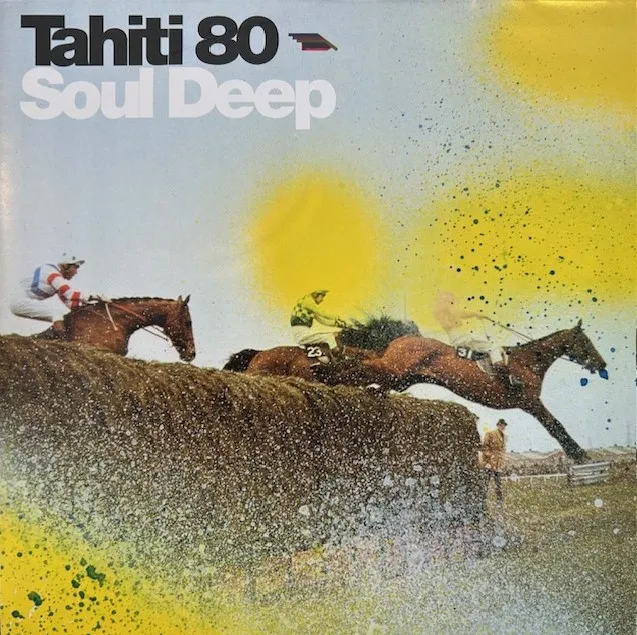 TAHITI 80 / SOUL DEEP