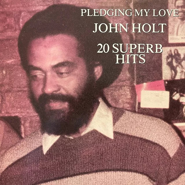 JOHN HOLT / PLEDGING MY LOVE (20 SUPERB HITS)