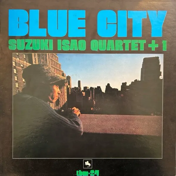 ڷƥå +1 (ISAO SUZUKI) / BLUE CITY ֥롼ƥ