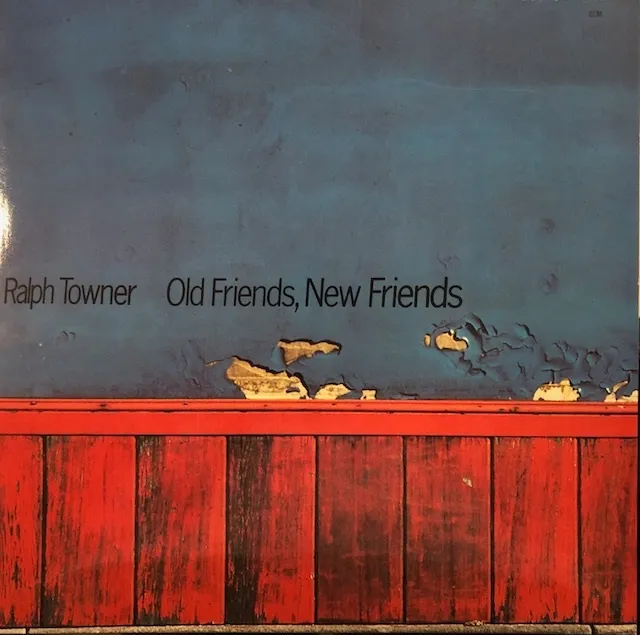 RALPH TOWNER / OLD FRIENDS, NEW FRIENDSΥʥ쥳ɥ㥱å ()