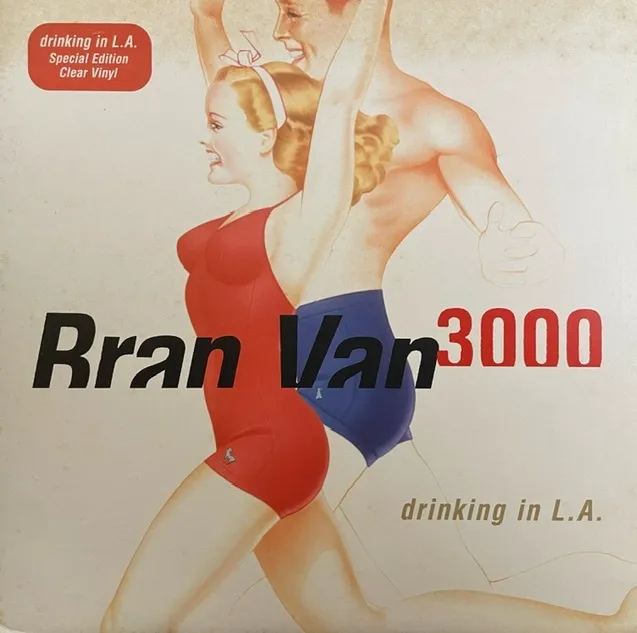BRAN VAN 3000 ‎/ DRINKING IN L.A.